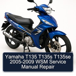 2005-2009 Yamaha T135 T135S T135SE - WSM Service Repair Workshop Manual PDF