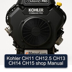 Kohler Command Pro Models CH11 Ch12.5 CH13 CH14 CH15 Shop Service Repair Workshop Manual PDF