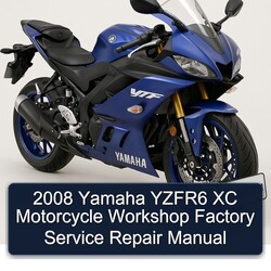 2008 Yamaha Yzfr6 XC Motorcycle Service Repair Workshop Manual PDF