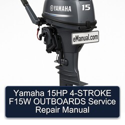 Yamaha 15HP 4-stroke F15W Outboards Service Repair Workshop Manual PDF