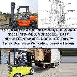 Yale B295 NR035DB NR040DB NDR030DB (D861) NR045EB NDR035EB (E815) NR035EB NR040EB NDR030EB Forklift Truck Service Repair Workshop Manual PDF