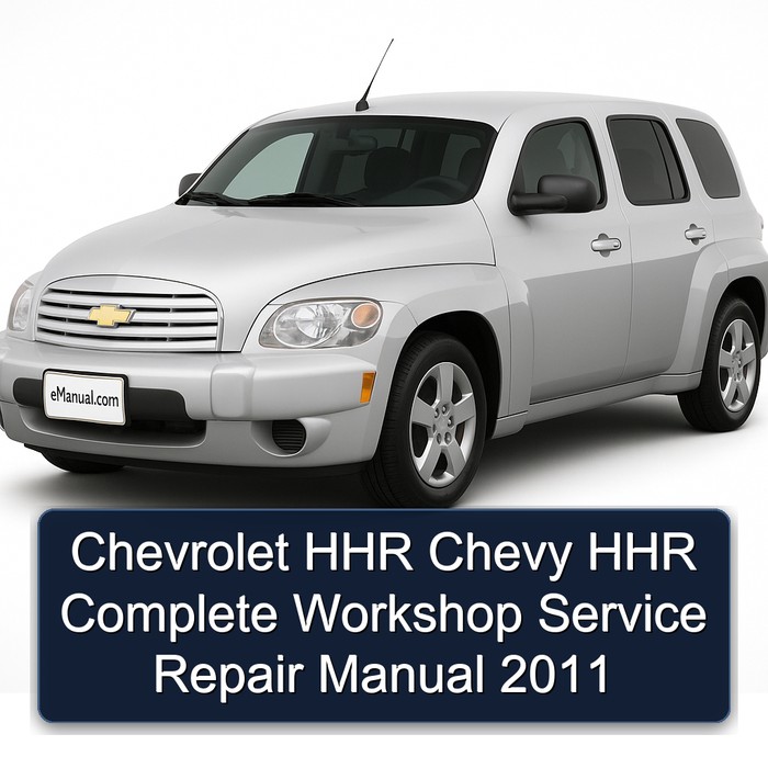 2011 Chevrolet Chevy HHR Service Repair Workshop Manual PDF