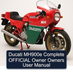 Ducati MH Models MH900E Official Owner Owners User Service Repair Workshop Manual PDF