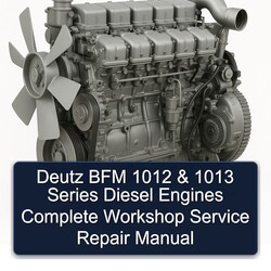 Deutz 1012 BFM 1013 Series Diesel Engines Service Repair Workshop Manual PDF