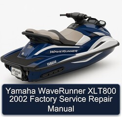 2002 Yamaha Waverunner XLT800 Service Repair Workshop Manual PDF