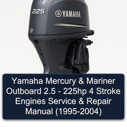 1995-2004 Yamaha Mercury Mariner Outboard 2.5 - 225HP 4 Stroke Engines ( ) Service Repair Workshop Manual PDF