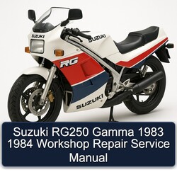 1983-1984 Suzuki RG Series RG250 Gamma Service Repair Workshop Manual PDF