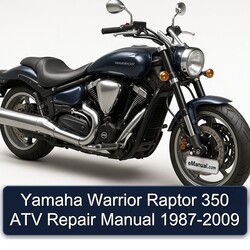 1987-2009 Yamaha Warrior Raptor 350 ATV Service Repair Workshop Manual PDF
