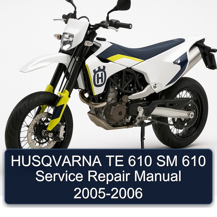 2005-2006 Husqvarna SM Models TE 610 Service Repair Workshop Manual PDF