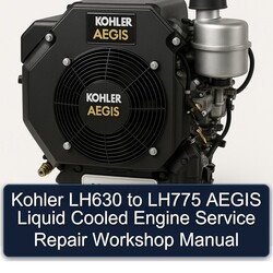 Kohler Aegis Series LH630 LH775 Liquid Cooled Engine Service Repair Workshop Manual PDF