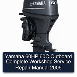 2006 Yamaha 60HP 60C Outboard Service Repair Workshop Manual PDF