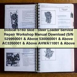 Bobcat S160 SKID-STEER Loader Service Repair Workshop Manual PDF