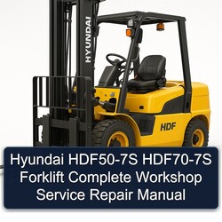 Hyundai HDF50-7S HDF70-7S Forklift Service Repair Workshop Manual PDF
