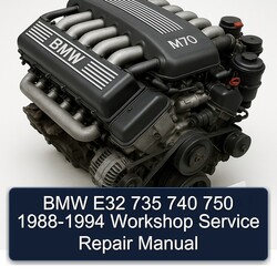 1988-1994 BMW 1 Series E32 735 740 750 Service Repair Workshop Manual PDF