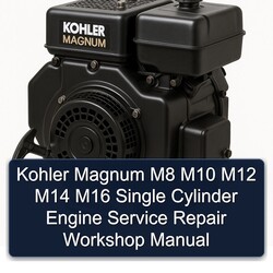 Briggs And Stratton Single Cylinder Kohler Magnum M8 M10 M12 M14 M16 Engine Service Repair Workshop Manual PDF