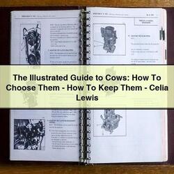 Illustrated Cows: How Choose THEM-HOW Keep THEM-CELIA Lewis Service Repair Workshop Manual PDF
