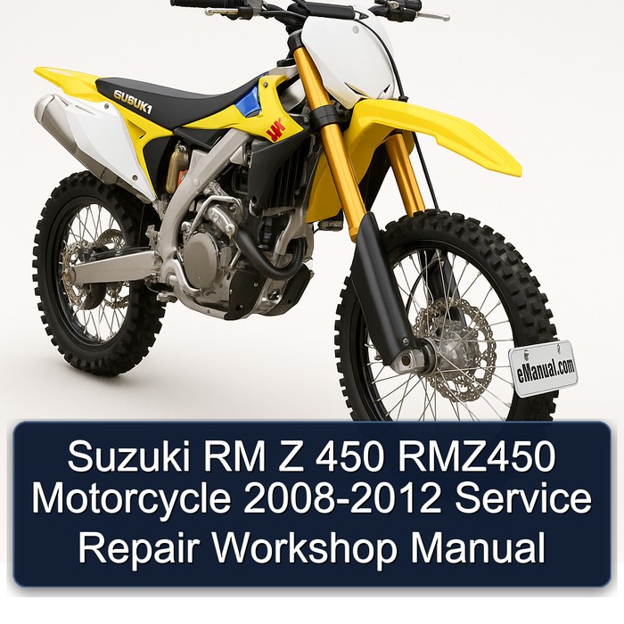 2008-2012 Suzuki RM Z Series 450 RMZ450 Motorcycle Service Repair Workshop Manual PDF
