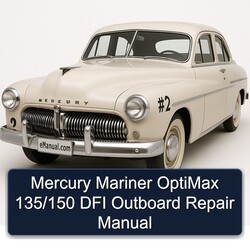 Mercury Mariner Optimax 135/150 DFI Outboard Service Repair Workshop Manual PDF