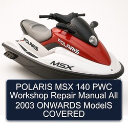 2003 Polaris MSX 140 PWC All Onwards Models Covered Service Repair Workshop Manual PDF