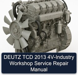 2013 Deutz TCD 4v-industry Service Repair Workshop Manual PDF