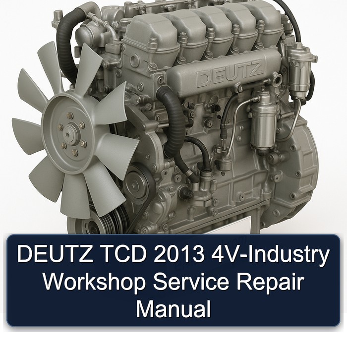 2013 Deutz TCD 4v-industry Service Repair Workshop Manual PDF