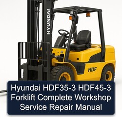 Hyundai HDF35-3 HDF45-3 Forklift Service Repair Workshop Manual PDF