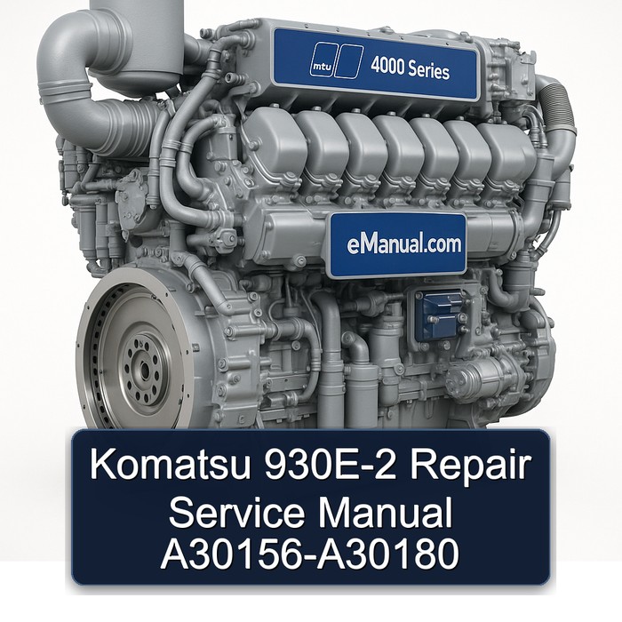 MTU 4000 Series Komatsu 930E-2 A30156-a30180 Service Repair Workshop Manual PDF