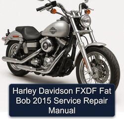 2015 Harley Davidson Fxdf Fat Bob Service Repair Workshop Manual PDF