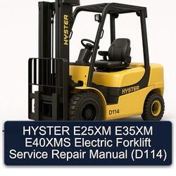 Hyster E25XM E35XM E40XMS Electric Forklift (D114) Service Repair Workshop Manual PDF