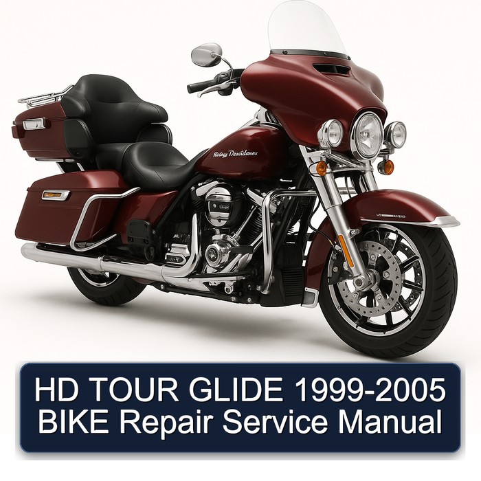 1999-2005 Harley Davidson FL Models HD Tour Glide - Bike Service Repair Workshop Manual PDF