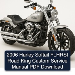 2006 Harley Davidson Road King Softail Flhrsi Custom Service Repair Workshop Manual PDF