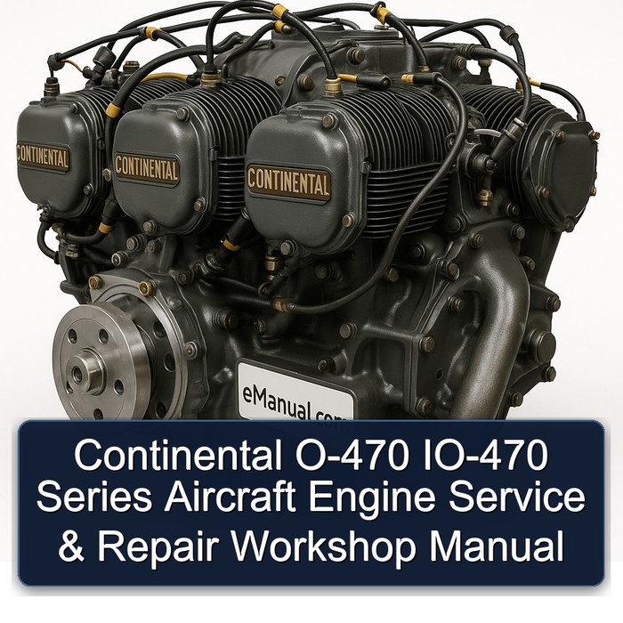 Continental O 470 Series O-470 IO-470 Aircraft Engine Service Repair Workshop Manual PDF