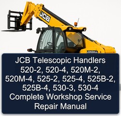 JCB 520-2 520-4 520M-2 520M-4 525-2 525-4 525B-2 525B-4 530-3 530-4 Telescopic Handlers Complete Workshop Service Repair Manual 