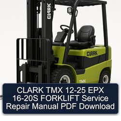 Clark TMX EPX 16-20S Forklift 12 25 Service Repair Workshop Manual PDF