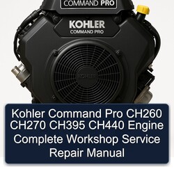 Kohler Command Pro Models CH260 CH270 CH395 CH440 Engine Service Repair Workshop Manual PDF