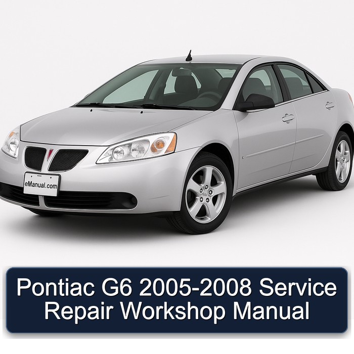 2005-2008 Pontiac G6 Service Repair Workshop Manual PDF