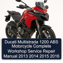 2013-2016 Ducati Multistrada 1200 ABS Motorcycle Service Repair Workshop Manual PDF