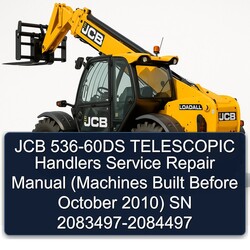 2010 JCB 536-60DS Telescopic Handlers (machines Built Before October ) SN 2083497-2084497 Service Repair Workshop Manual PDF