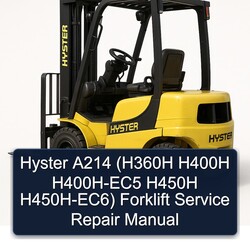 Hyster A214 (h360h H400H H400H-EC5 H450H H450h-ec6) Forklift Service Repair Workshop Manual PDF