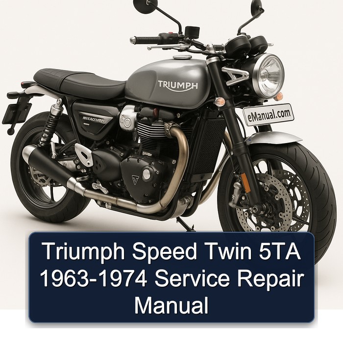 1963-1974 Triumph Speed Twin 5TA Service Repair Workshop Manual PDF