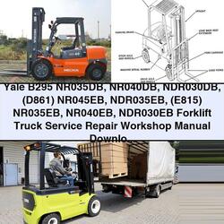 Yale B295 NR035DB NR040DB NDR030DB NR045EB NDR035EB NR035EB NR040EB NDR030EB Forklift Truck Service Repair Workshop Manual PDF