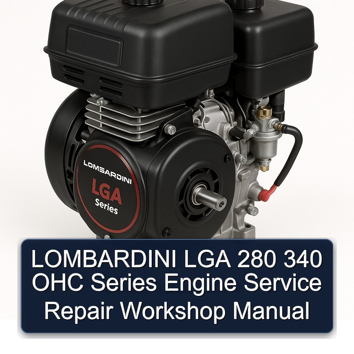 Lombardini LGA Series 280 340 OHC Engine Service Repair Workshop Manual PDF