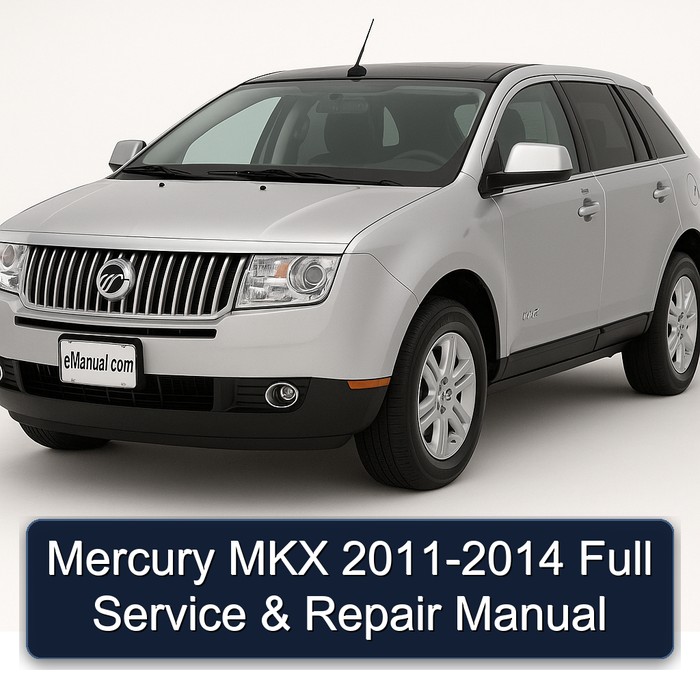 2011-2014 Mercury MKX Service Repair Workshop Manual PDF