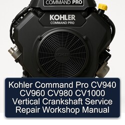 Kohler Command Pro Models CV940 CV960 CV980 CV1000 Vertical Crankshaft Service Repair Workshop Manual PDF