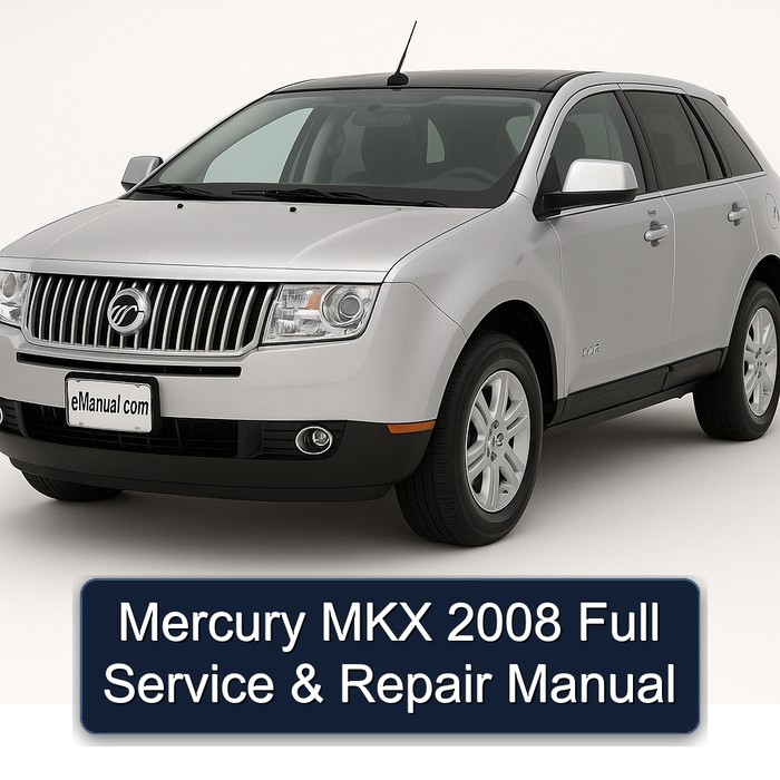 2008 Mercury MKX Service Repair Workshop Manual PDF