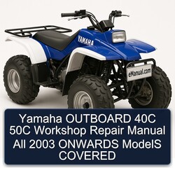 2003 Yamaha Outboard 40C 50C All Onwards Models Covered Service Repair Workshop Manual PDF