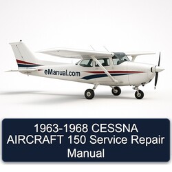 1963-1968 Cessna Aircraft 150 Service Repair Workshop Manual PDF