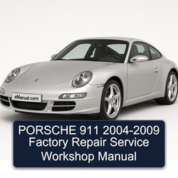 2004-2009 Porsche 911 Service Repair Workshop Manual PDF