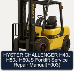 Hyster Challenger H40J H50J H60JS Forklift (F003) Service Repair Workshop Manual PDF