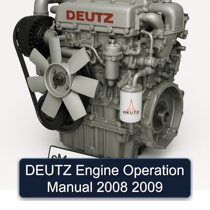 2008-2009 Deutz 2008 2009 Engine Operation Service Repair Workshop Manual PDF